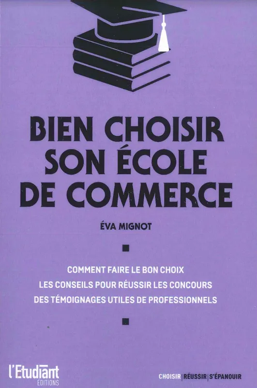 Livres Scolaire-Parascolaire Orientation Bien choisir son école de commerce Eva Mignot