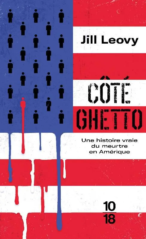Livres Sciences Humaines et Sociales Actualités Côté ghetto Jill Leovy