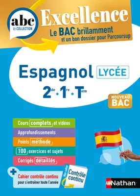 Espagnol Lycée (2de, 1re, Terminale) - ABC Excellence - Bac 2024 - Enseignement commun - Cours complets, Notions-clés et vidéos, Points méthode, Exercices et corrigés détaillés - EPUB