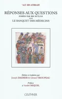Réponses aux questions posées par Ibn Butlan dans le banquet des médecins (Préface A. Miquel)