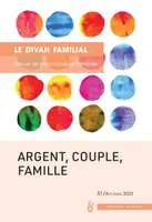 Argent, couple, famille, Le Divan Familial n°51