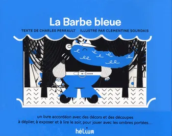 La Barbe bleue, Un livre accordéon avec des décors et des découpes