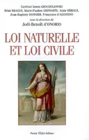Loi Naturelle et Loi Civile, actes du XXIe colloque national de la Confédération des juristes catholiques de France