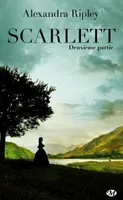 2, Scarlett - Deuxième partie