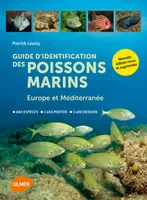 Guide d'identification des poissons marins - Eur.& Méd. (Nouvelle édition)