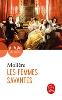Les femmes savantes, comédie, 1672