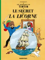 Tintin Classique, 11, Le Secret de La Licorne, Le secret de La Licorne