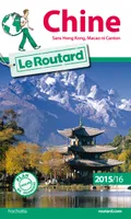 Guide du Routard Chine 2015/2016