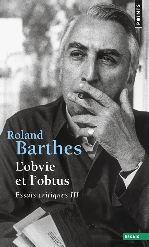 Livres Sciences Humaines et Sociales Sciences sociales Essais critiques., 3, L'Obvie et l'Obtus, Essais critiques III Roland Barthes