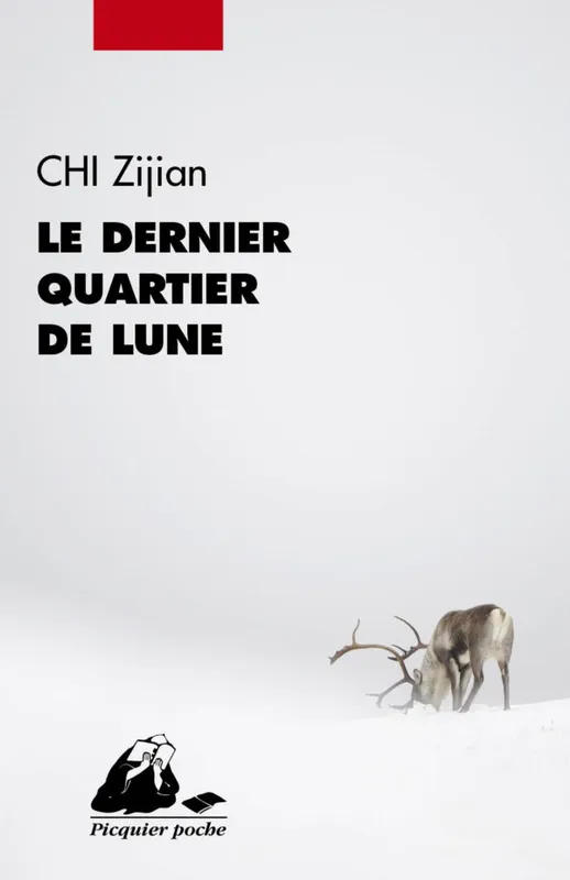 Livres Littérature et Essais littéraires Romans contemporains Etranger Le Dernier quartier de lune Zi jian Chi