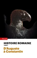 Histoire romaine - Tome 2, D'Auguste à Constantin