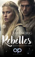 Rebelles, Romance viking - New Adult
