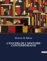 L'ENVERS DE L'HISTOIRE CONTEMPORAINE, .