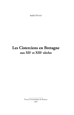Les Cisterciens en Bretagne, XIIe-XIIIe siècles