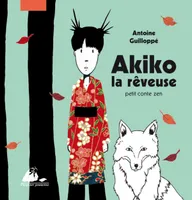 Akiko la rêveuse, petit conte zen