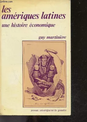 Les Amériques latines [Paperback] Martinière, Guy, une histoire économique