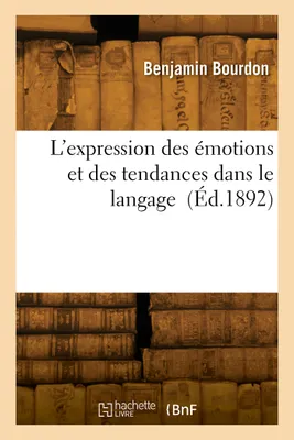 L'expression des émotions et des tendances dans le langage