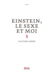 Einstein, le Sexe et MOI