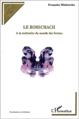 Le Rorschach, A la recherche du monde des formes