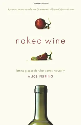 Naked wine, Letting grapes do what comes naturally