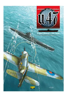 3, U-47 - Tome 3 - Convois sur l'Arctique
