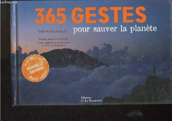 Livres Écologie et nature Nature Beaux Livres 365 gestes pour sauver la planète Gaëlle Guérive, Anne Jankéliowitch