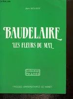 Baudelaire. Les fleurs du Mal, 