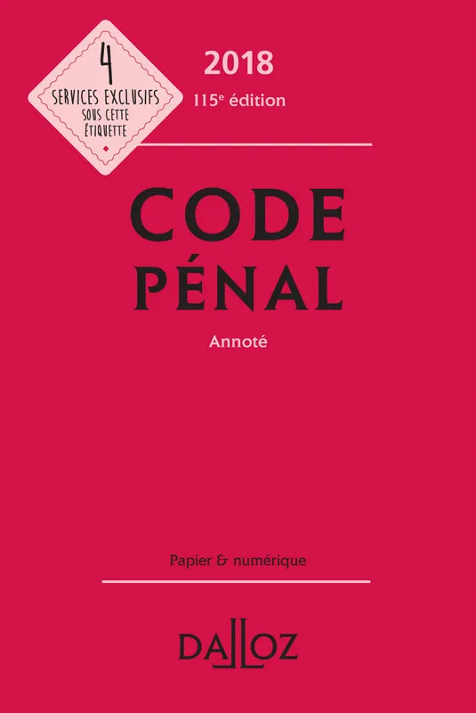 Livres Économie-Droit-Gestion Droit Généralités Code pénal 2018, annoté - 115e éd. **