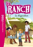 4, Le ranch, La disparition