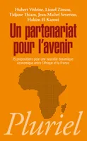 Un partenariat pour l'avenir, 15 propositions pour une nouvelle dynamique économique entre l'Afrique et la France