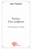 Poésies d'un sculpteur, En hommage à Colette