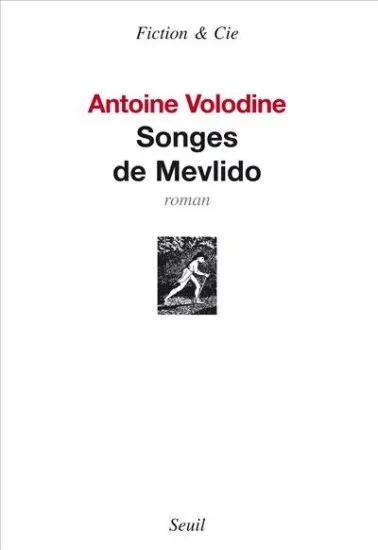 Livres Littératures de l'imaginaire Science-Fiction Songes de Mevlido, roman Antoine Volodine