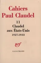 Claudel aux États-Unis, (1927-1933)