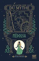 De l'autre côté du mythe - tome 3 Médousa