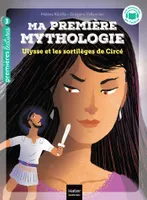 19, Ma première mythologie - Ulysse et les sortilèges de Circée - CP/CE1 6/7 ans