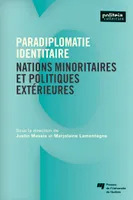 Paradiplomatie identitaire, Nations minoritaires et politiques extérieures