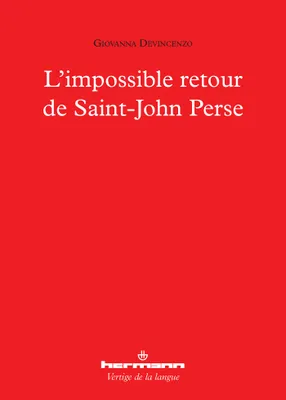 L'impossible retour de Saint-John Perse