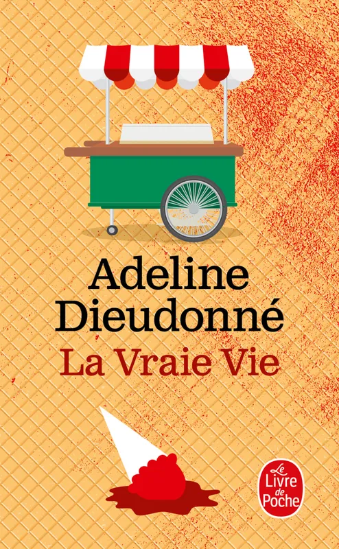 Livres Littérature et Essais littéraires Romans contemporains Francophones La Vraie Vie Adeline Dieudonné