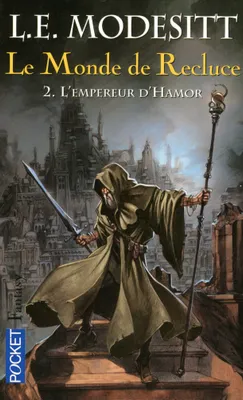 2, Le Monde de Recluce - tome 2 L'Empereur d'Hamor