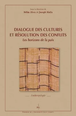 Dialogue des cultures et résolution des conflits, Les horizons de la paix