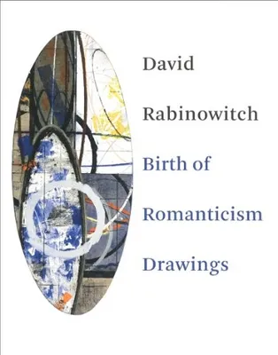 David Rabinowitch: Birth of Romanticism /anglais
