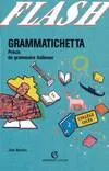 Grammatichetta : Précis de grammaire italienne