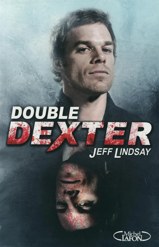 Double Dexter, DOUBLE DEXTER [NUM] Jeff Lindsay