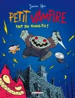 Petit Vampire., 2, Petit Vampire T02, Fait du kung fu