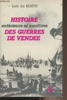 Histoire extérieure et maritime des guerres de Vendée