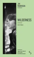 Wilderness, Écrits perdus