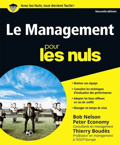 Livres Économie-Droit-Gestion Management, Gestion, Economie d'entreprise Management Le Management 3ed Pour les Nuls Thierry Boudès, Bob Nelson, Peter Economy