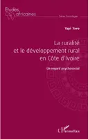 La ruralité et le développement rural en Côte d'Ivoire, Un regard psychosocial