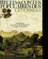 Récits et contes populaires des Cévennes 1 (recueillis dans les, (RECUEILLIS DANS LES VALLEES DES GARDONS)