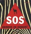 SOS / animaux en danger !